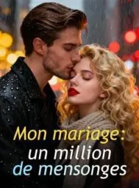 Couverture du roman Mon mariage : un million de mensonges