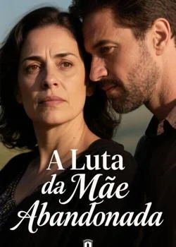 Capa do romance A Luta da Mãe Abandonada