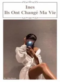 Ils ont changé ma vie