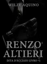 Capa do romance RENZO ALTIERI - Dita d'Acciaio Livro 1