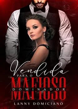 Capa do romance Vendida para o mafioso dominador