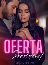 Capa do romance OFERTA IRRESISTIVEL