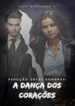 Capa do romance Sedução entre Sombras: A Dança dos Corações