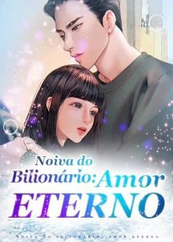 Capa do romance Noiva do Bilionário: Amor Eterno