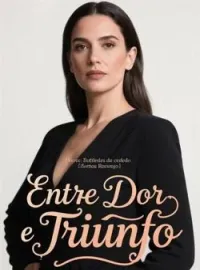 Capa do romance Entre Dor e Triunfo