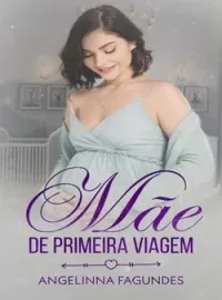 Mãe de Primeira Viagem - Especial das mães