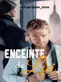 Couverture du roman ENCEINTE de Lui