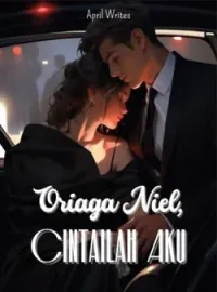 Oriaga Niel, Cintailah Aku