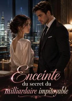 Couverture du roman Enceinte du secret du milliardaire impitoyable
