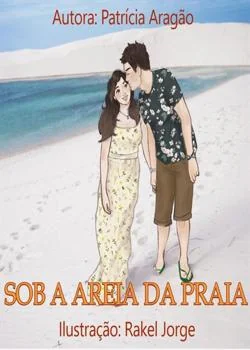 Capa do romance SOB A AREIA DA PRAIA
