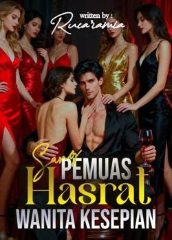 Sang Pemuas Hasrat Wanita Kesepian