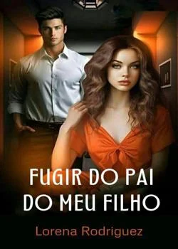 Capa do romance FUGIR DO PAI DO MEU FILHO 