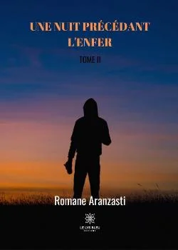 Couverture du roman Une nuit précédant l'enfer - Tome II