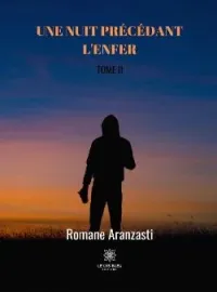 Couverture du roman Une nuit précédant l'enfer - Tome II