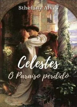 Capa do romance Celestes - O Paraíso perdido