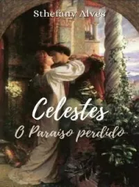 Celestes - O Paraíso perdido