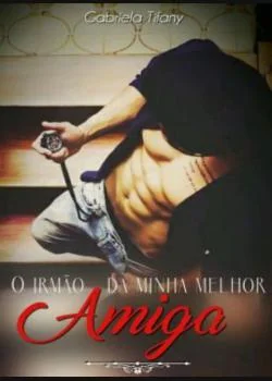 Capa do romance O Irmão Da Minha Amiga