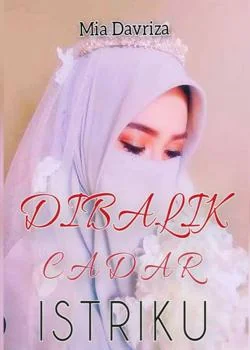 Sampul Novel DIBALIK CADAR ISTRIKU