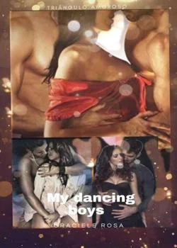 Capa do romance my dancing boys(+18) ( meus meninos dançarinos)
