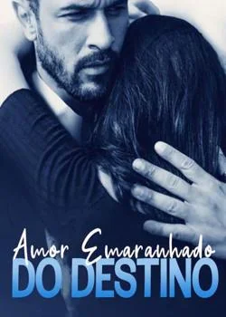 Capa do romance Amor Emaranhado do Destino