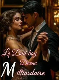 Couverture du roman Le Bad boy Milliardaire
