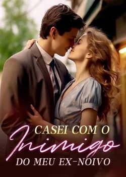 Capa do romance Casei com o inimigo do meu ex-noivo