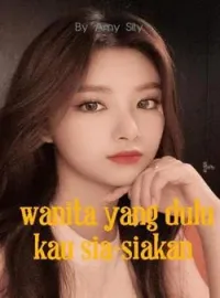Sampul Novel Wanita Yang dulu kau Sia-Siakan