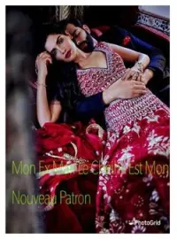 Couverture du roman Mon Ex Mari Le Cheihk  Est mon Nouveau Patron.  
