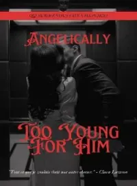 Couverture du roman Too Young For Him [R]
