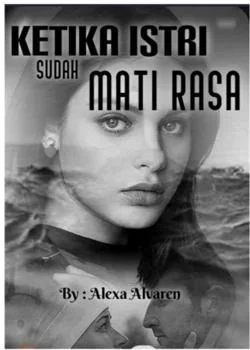 Sampul Novel Ketika Istri Sudah Mati Rasa