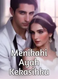 Sampul Novel Menikahi Ayah Kekasihku