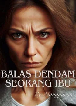 Sampul Novel Balas Dendam seorang ibu