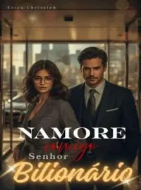 Capa do romance Namore comigo, senhor bilionário