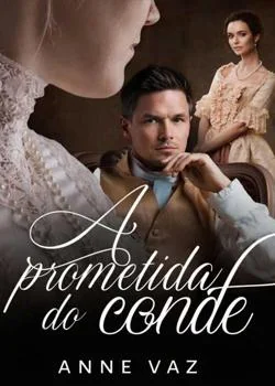 Capa do romance A PROMETIDA DO CONDE 