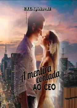 Capa do romance  A mentira contada ao CEO
