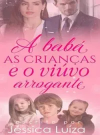 A babá as crianças e o viúvo arrogante