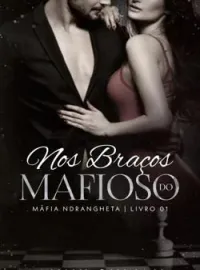 Capa do romance Nos Braços do mafioso " Máfia calabresa"