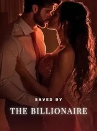 Saved by The Billionaire Short Dramas
