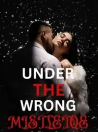 UNDER THE WRONG MISTLETOE.Short Dramas