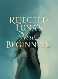 Rejected Luna's New Beginning