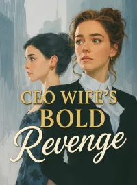 CEO Wife's Bold Revenge