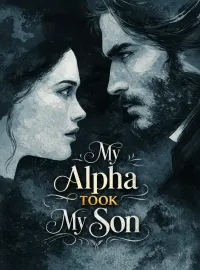 My Alpha Took My Son Novel Cover