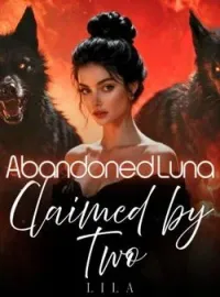 Abandoned Luna: Claimed by Two