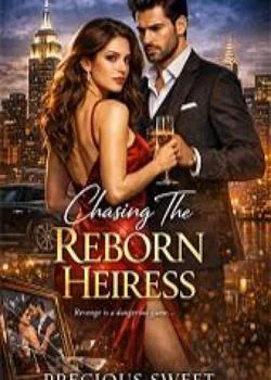 Chasing The Reborn Heiress Novel Cover