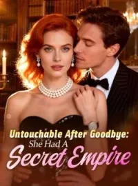 Untouchable After Goodbye: She Had A Secret Empire Novel Cover