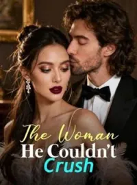 The Woman He Couldn't Crush Novel Cover