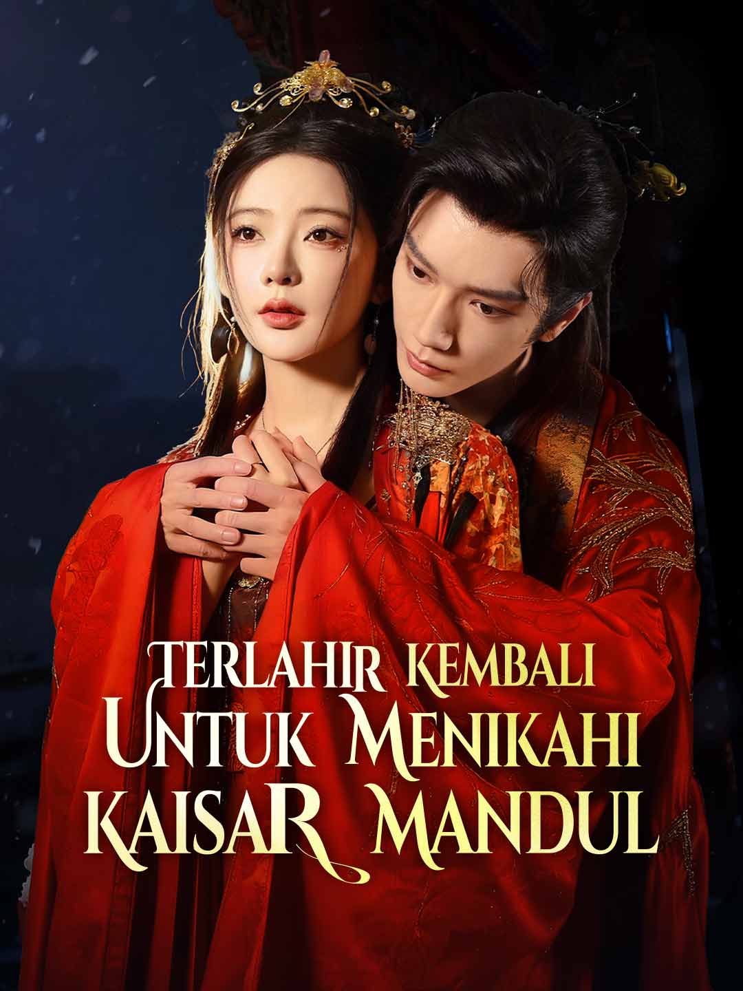 Terlahir Kembali untuk Menikahi Kaisar MandulMini Seri