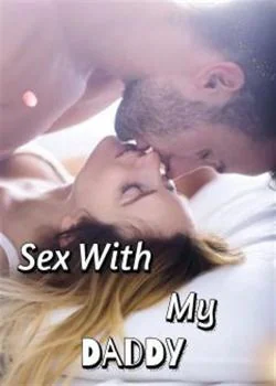 Sex With My Daddy Novel Cover