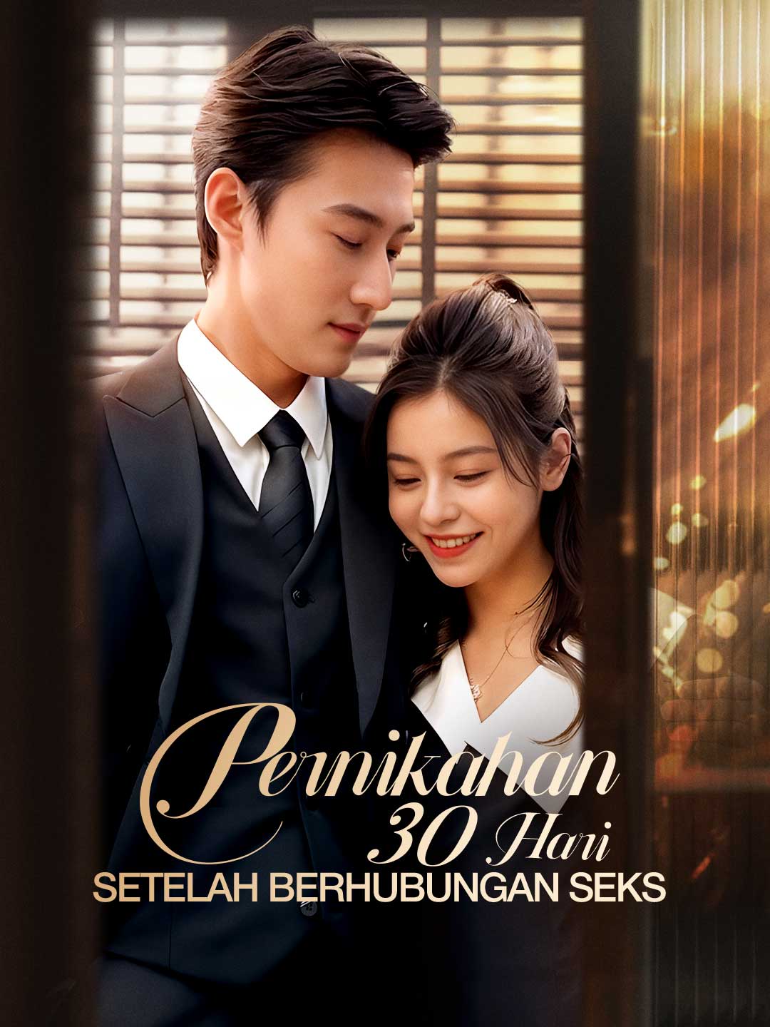 Pernikahan 30 Hari Setelah Berhubungan SeksMini Seri