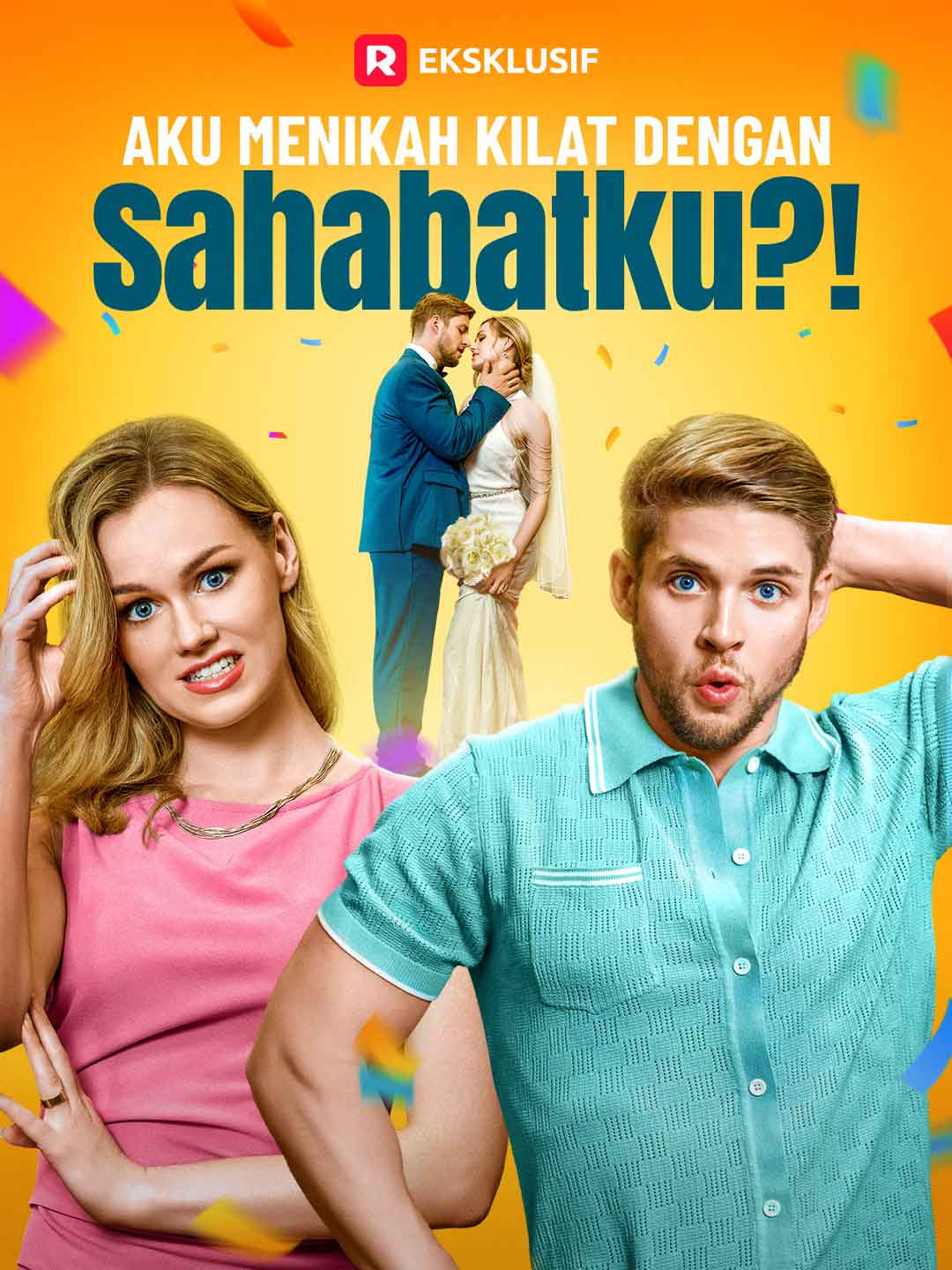 Aku Menikah Kilat dengan Sahabatku?!Mini Seri